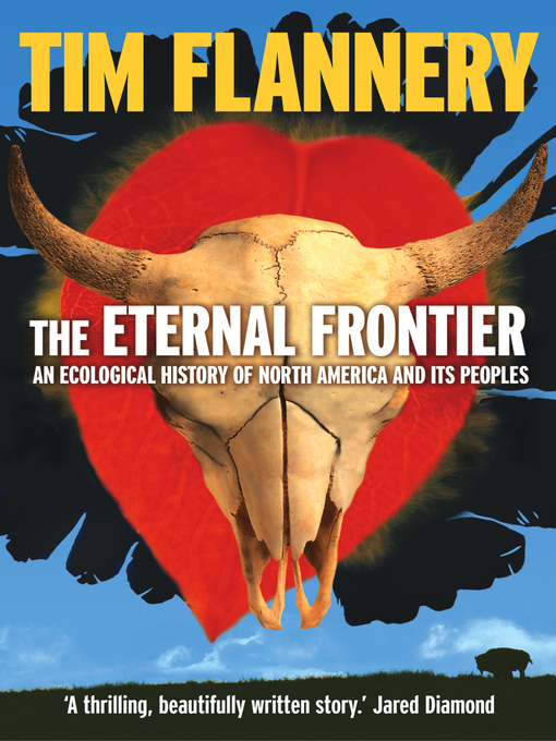 Title details for The Eternal Frontier by Tim Flannery - Available